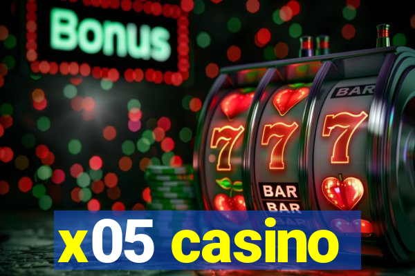 x05 casino